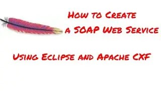 How to create a soap Web Service using Eclipse and Apache CXF