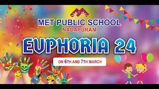 EUPHORIA 24 | MET PUBLIC SCHOOL NADAPURAM