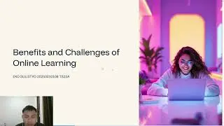 presentation The Benefits and Challenges of Online Learning