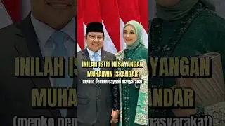 ISTRI KESAYANGAN MUHAIMIN ISKANDAR #cakimin #muhaiminiskandar