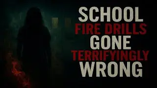 School Fire Drills Gone Terrifyingly Wrong