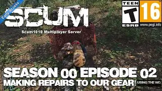 Scum Multiplayer (Season 00 Episode 02) Repairing our Clothing and Weapons!