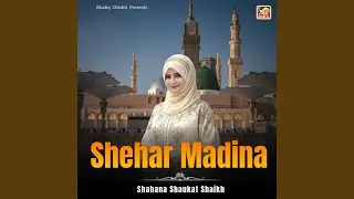 Shehar Madina (Live)