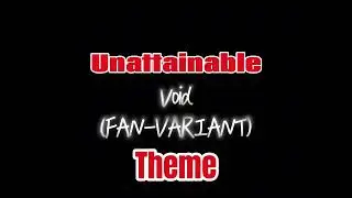 Unattainable VOID theme