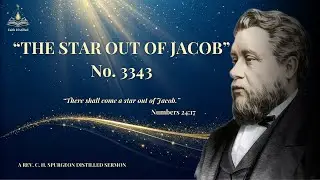 Jesus: The North Star for Your Soul | C.H. Spurgeon | Numbers 24:17 | The Star out Of Jacob No. 3343
