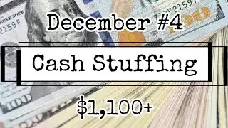 Cash Stuffing || Dec #4 || $1,100+ || #sinkingfunds #cashstuffing #cashenvelopes #savingschallenges 