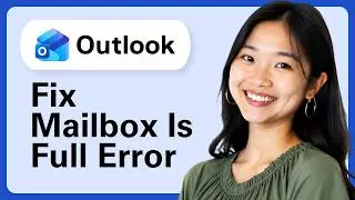 How To Fix Mailbox Is Full Error in Outlook (Complete Guide)