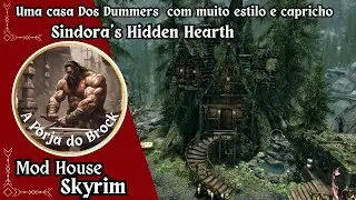 ModHouse - Skyrim - Sindora's Hidden Hearth - Uma bela casa Dummer
