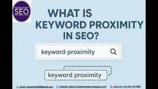What is keyword proximity in SEO? | Naveen Bhatt SEO 