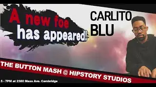 BUTTON MASH EP 4: CARLITO BLU PT 1.
