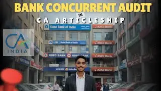 What is Bank CONCURRENT Audit in CA Articleship | Final | Intermediate | CA Motivation | Aspirants