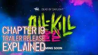 Chapter 19 FULL Release Schedule Explained - Dead by Daylight