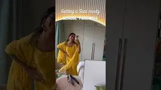 GRWM teenage girl!! #farewell2024 #farewell #school #schooldays #indianfits #ethnicwear #bollywood