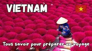Le Vietnam : Itinéraire Complet, Budget, Conseils et Incontournables
