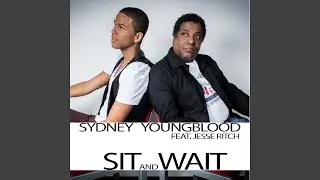 Sit and Wait (feat. Jesse Ritch) [Radio Edit]