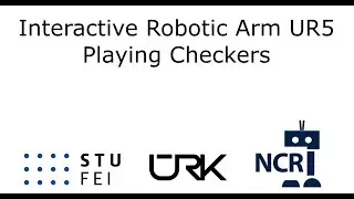 Interactive Robotic Arm UR5 Playing Checkers