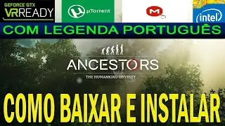 BAIXAR [DOWNLOAD] Ancestors: The Humankind Odyssey + LEGENDA (PTBR) / TORRENT/MEGA/ETC