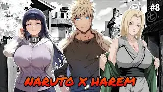 QHPS Naruto era Traicionado por Konoha y se convert&iacute;a en el Kyūbi - Naruto x Harem  - Capitulo 8