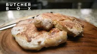 How to Sear Heritage Breed Pork (ButcherBox Boneless Pork Chop | Sear)
