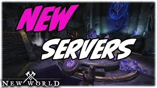 NEW Servers Coming to New World