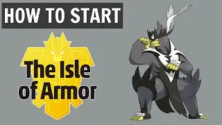 How to Start Isle of Armor DLC in Pokemon Sword and Shield