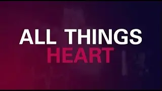 All Things Heart - Curtis Feather: From ATTR Amyloidosis to Heart Transplant
