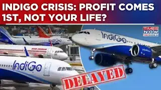 IndiGo Row: Passengers Go Through Hell; Govt Surrenders To Airline| Profit Comes 1st Not Your Life?