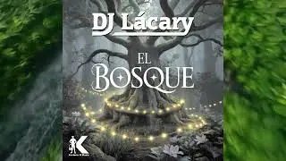 DJ L&aacute;cary - El Bosque #edm  #trance #dance  #djlacary  #factoriakmusic #new