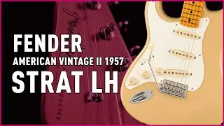 Fender American Vintage II 1957 Stratocaster LH I Bax Music