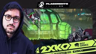 Je fais mes games de placement - 2XKO