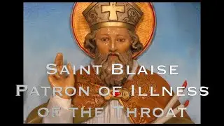 Relics: Saint Blaise, Patron of Illness of the Throat