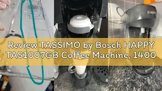 Review TASSIMO by Bosch HAPPY TAS1007GB Coffee Machine, 1400 Watt, 0.7 Litre - Cream