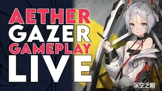 Character Development Stream (LINK TEST MOBILE BETA) | Aether Gazer / Project MIMIR (深空之眼)