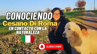 CONOCIENDO CESANO DI ROMA 😍🇮🇹