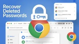 How to Recover Deleted Passwords in Google Chrome