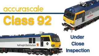 Модель железной дороги Дин-Парк 315 | Новый Accurascale Class 92 | Под пристальным вниманием