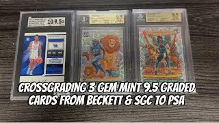Cross Grading 3 Gem Mint 9.5 BGS SGC Slabs and resubmitting to PSA, Submission Results are in!