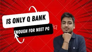 Is only Question bank enough for NEET PG preparation ||#inicet #neetpg #fmge 