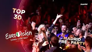 🇪🇸 Pre Party ES 2022 | Top 30 (Madrid Pre Party)
