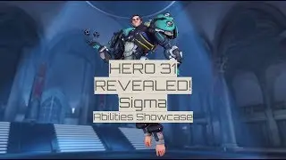 Overwatch Hero 31 Revealed! Sigma Abilities Overview + Gameplay