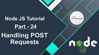 Node JS Tutorial - Handling POST Requests