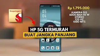 HP 5G TERMURAH 2025 AWET buat JANGKA PANJANG