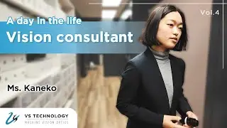 A day in the life of a vision consultant at VS Technology