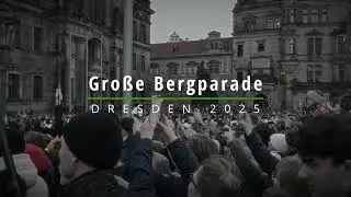 Gro&szlig;e Bergparade in Dresden 2025