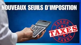 Imp&ocirc;ts : les nouveaux seuils d&rsquo;imposition sur les revenus en 2025