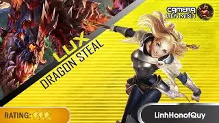 [☆☆☆] Lux Dragon Steal - LinhHonofQuy
