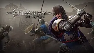 Chivalry: Medieval Warfare (PC) Gameplay HD 60fps | NO COMMENTARY