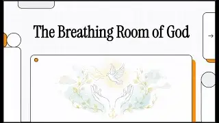 🕯️ The Breathing Room of God  Light in Darkness