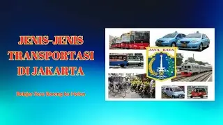 JENIS JENIS TRANSPORTASI DI JAKARTA