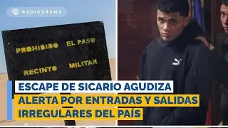 &iquest;Frontera sin control? Escape de sicario agudiza alerta por entradas y salidas irregulares del pa&iacute;s